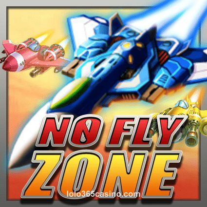 No Fly Zone lolo 365