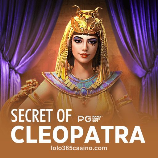 Secrets of Cleopatra lolo 365